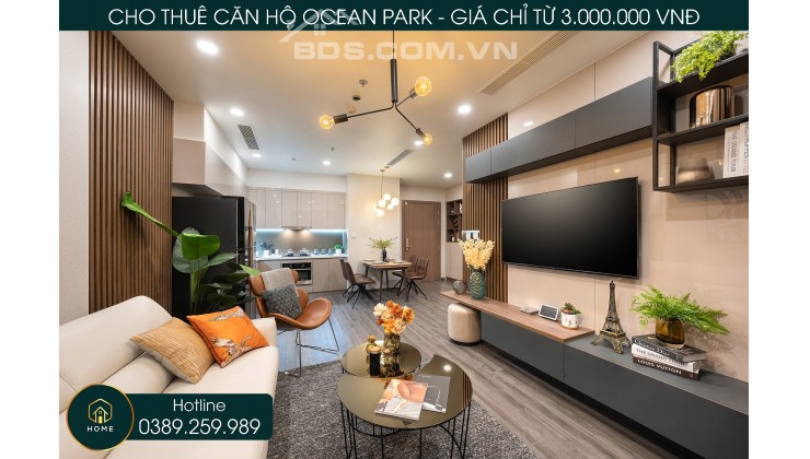 CHO THUÊ NHÀ VINHOMES OCEAN PARK RẺ NHẤT môi trường TỪ 4 TRIỆU, cam đoan DV hoạt động 24/7