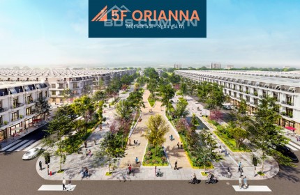 5F ORIANNA -KHU ĐÔ THỊ CỔNG XANH ,BÌNH DƯƠNG