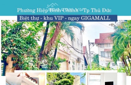 Biệt thự VIP  DTSD  245m²  Giá chỉ 16.5 tỷ,  ngay GIGAMALL Phường Hiệp Bình Chánh, Tp Thủ Đức