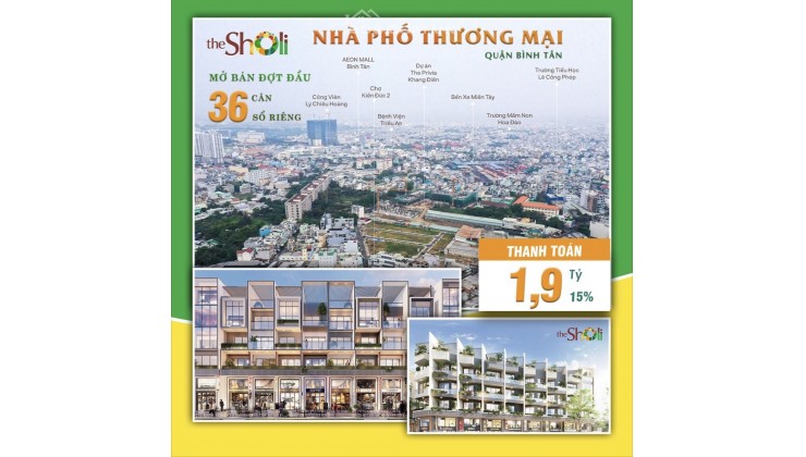 KHU TỔ HỢP NHÀ PHỐ THƯƠNG MẠI - THE SHOLI