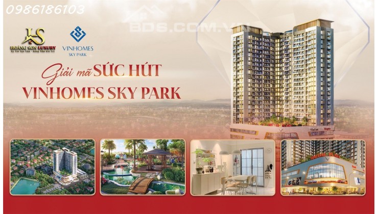 GIẢI MÃ SỨC HÚT CỦA TUYỆT TÁC VINHOMES SKY PARK