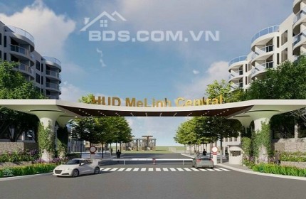 XUẤT ĐẦU TƯ HUD MÊ LINH - BIỆT THỰ - NHÀ VƯỜN