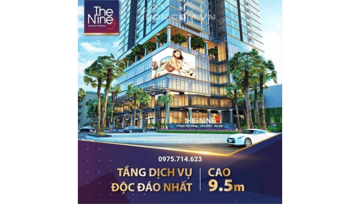 SỐNG “CHẤT MỸ” TẠI THE NINE – TÒA THÁP NỔI BẬT NHẤT QUẬN CẦU GIẤY 
- 