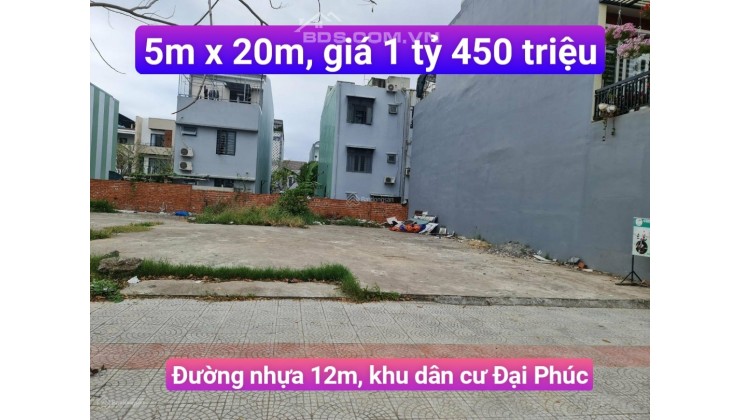 Ngộp, bán lô đất 5 x 20 đường Phạm Hùng thuộc KDC Đại Phúc