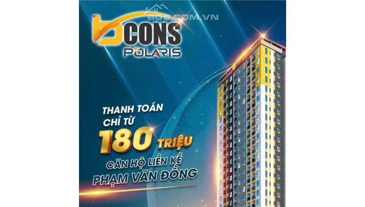 CĂN HỘ LIỀN KỀ PHAM VĂN ĐỒNG THANH TOÁN CHỈ TỪ 180 TRIỆU.