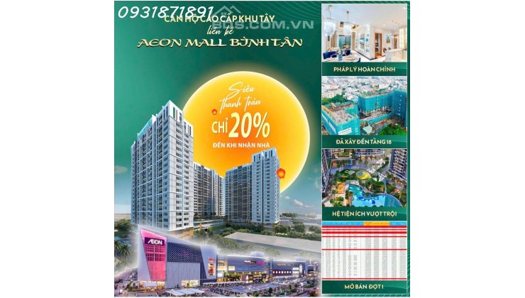 MỞ BÁN ĐỢT 1 ➡️ CĂN HỘ CAO CẤP Liền kề AEON MALL BÌNH TÂN - CĐT KHANG ĐIỀN, chỉ thanh toán 20% đến khi nhận nhà