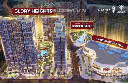 10 căn Glory Heights giá hấp dẫn cuối tuần cho Khách hàng may mắn-LH em ngay