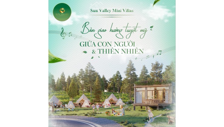 SUN VALLEY MINI VILLAS: THIẾT KẾ THUẦN NHIÊN, THÂN THIỆN MÔI TRƯỜNG