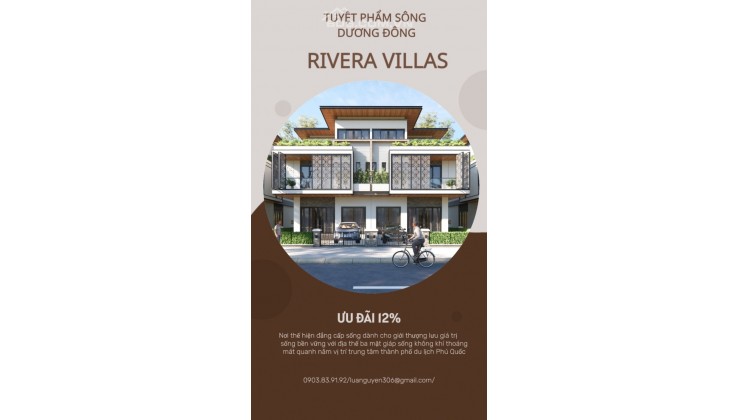 Khu biệt thự cao cấp“phố đón, sông ôm” Rivera Villas Dương Đông