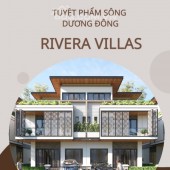 Khu biệt thự cao cấp“phố đón, sông ôm” Rivera Villas Dương Đông