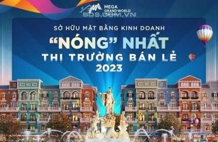 Cho thuể MBKD,Shophouse Mega Grand World HN - Miễn phí 2 năm tiền thuê - Tặng Voucher 30tr