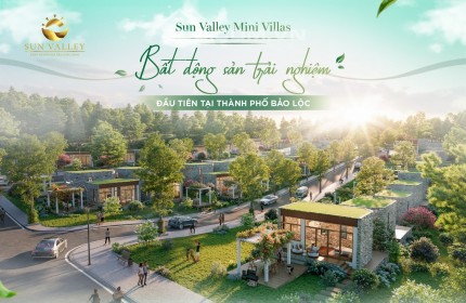 SUN MINI VILLA SIÊU PHẨM NGHỈ DƯỠNG GIÁ SIÊU HẠT DẺ Ở BẢO LỘC!!!