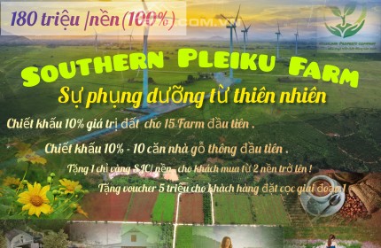 Bán đất  trong nông trại Southern Pleiku Farm giá 200 triệu/1000m2 CK 10%