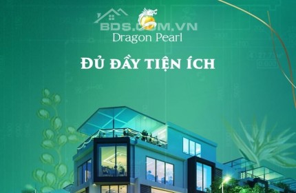 Bán đất KDT Dragon Pearl 5x18, 5x22 sổ riêng, đường nhựa 12m đến 26m giá chỉ từ 1.1tỉ /lô