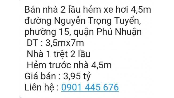 Bán nhà 2 lầu HXH 4,5m Nguyễn Trọng Tuyển P15, Q.Phú Nhuận 24.5m 3.95 tỷ. Lh:0901445676