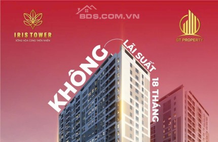 Iris Tower chỉ 1tỷ4/căn 2PN, thanh toán 20% nhận nhà ở ngay, sổ hồng trao tay, ưu đãi hỗ trợ ân hạn lãi tới 18 tháng