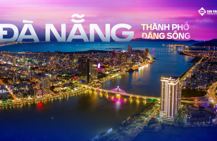 ĐÀ NẴNG - THÀNH PHỐ ĐÁNG SỐNG NHẤT VIỆT NAM <3