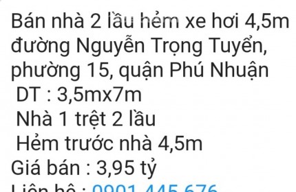 Bán nhà 2 lầu HXH 4,5m Nguyễn Trọng Tuyển P15, Q.Phú Nhuận 24.5m 3.95 tỷ. Lh:0901445676