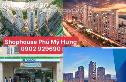 Shop Panorama, Garden Plaza, Urban Hill, Grand View, Midtown, Riverside giá gốc CĐT Phú Mỹ Hưng