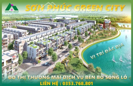 Dự án Sơn Phúc Green City - Tuyên Quang -  Khu đô thị Thương mại Dịch vụ bên bờ Sông Lô