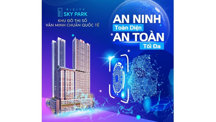 Bán căn hộ chill giữa tầng mây Picity Sky Park cao 40 tầng ngay cầu vượt linh xuân giá 1.2Tỷ/ Căn