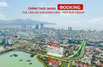 CHÍNH THỨC NHẬN BOOKING CĂN HỘ VEN SÔNG HÀN TÒA HH3 - SUN GROUP