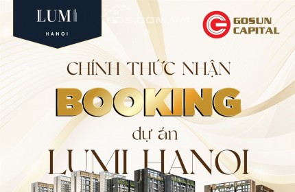 Lumi Hà Nội - Không gian sống đẳng cấp năm sao, compound khép kín duy nhất