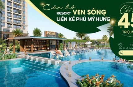 CĂN HỘ RESORT VEN SÔNG LIỀN KỀ PHÚ MỸ HƯNG