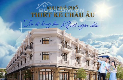 Khu nhà phố thiết kế Châu Âu.Điểm nhấn huyện Châu Thành