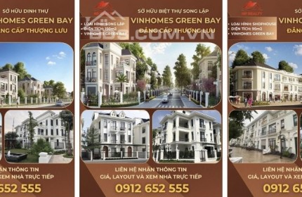 Chính chủ cần bán Biệt thự đơn lập (250m2) , Song lập (150m2), Shophouse (95m2) Vinhomes Green Bay (không tiếp trung gian)