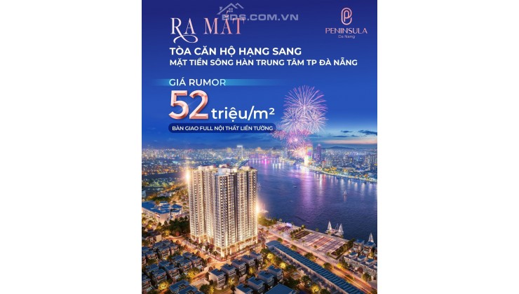 RA MẮT CĂN HỘ CAO CẤP MẶT TIỀN SÔNG HÀN - PENINSULA DA NANG