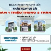 Cần cho thuê shophouse hiện đại full nội thất ở Ninh Kiều