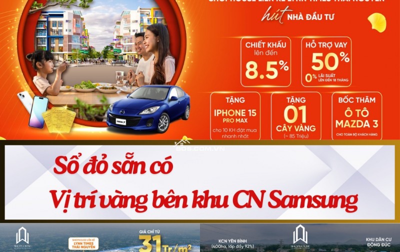 Cơ Hội Vàng Đầu Tư Shophouse Liền Kề Khu CN Samsung - Phổ Yên, Thái Nguyên!