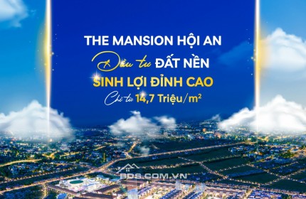 THE MANSION HỘI AN- ĐẤT NỀN GIÁ TỐT NHẤT KHU VỰC PHÍA BẮC HỘI AN