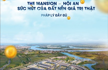 The Mansion Hội An: Đất Nền Sang Trọng, Đầu Tư Hấp Dẫn