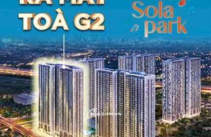 CHÍNH THỨC NHẬN BOOKING TÒA G2 THE SOLAR PARK