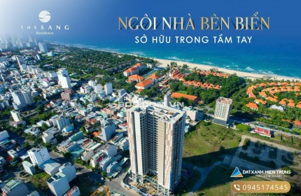 DỰ ÁN CĂN HỘ THE SANG RESIDENCE ĐÀ NẴNG SÁT BIỂN - GIÁ SIÊU HỢP ĐỐI VỚI 1PN - 2PN -3PN