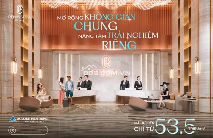 Peninsula Đà Nẵng Cơ hội đầu tư và an cư với căn hộ 2PN (Diện tích 62,7m2 - 96,3m2)giá trị tăng cao