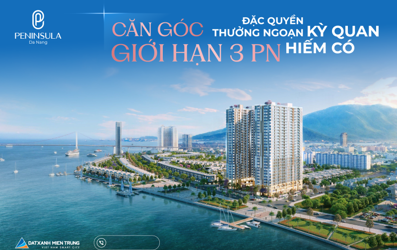 CĂN HỘ CAO CẤP PENINSULA - CUỘC SỐNG TIỆN NGHI BÊN BỜ SÔNG HÀN