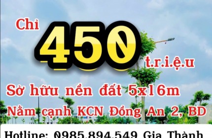 Bán gấp nền 5x16, Ngay KCN VSIP Bình Dương, Giá chỉ 450 triệu (TL)