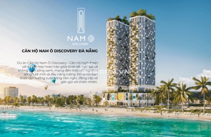 Chung cư cao cấp NAM Ô DISCOVERY đường biển Nguyễn Tất Thành, Liên Chiểu, Đà Nẵng