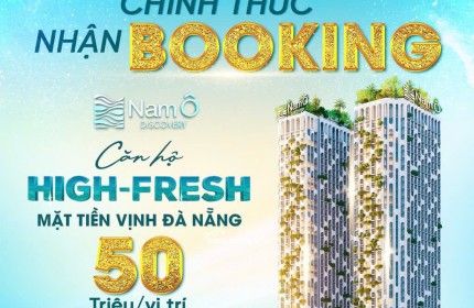 Nam Ô Discovery- Căn Hộ cao cấp Vịnh tỷ Đô Đà Nẵng- 50tr/booking- tăng ngay 3 chỉ vàng đến hết 15/11