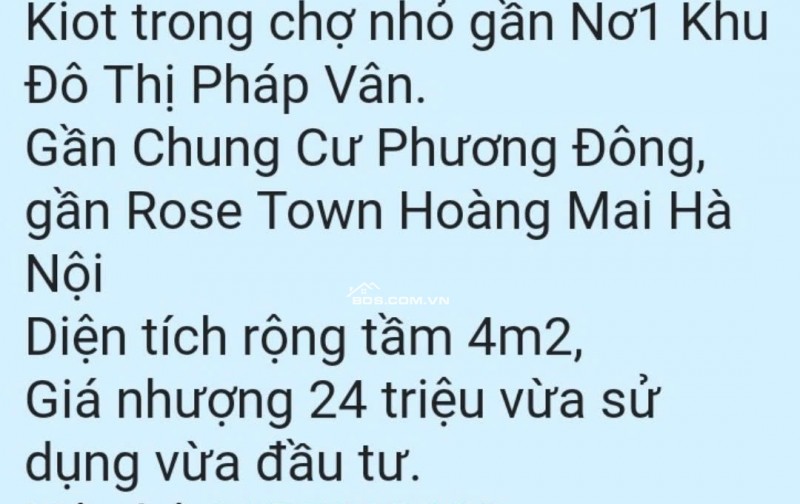 BÁN KIOT TRONG CHỢ GẦN NƠ1 KHU ĐÔ THỊ PHÁP VÂN. 4M2 CHỈ 24TR. LH:0975868400.