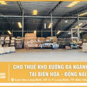 KHO XƯỞNG LONG BÌNH VỚI VỊ TRÍ CHIẾN LƯỢC - Vị trí lý tưởng cho doanh nghiệp bạn an tâm phát triển!
