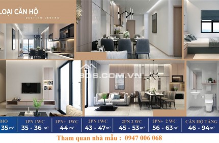 Căn hộ chung cư Destino Centro 50m2 2PN giá rẻ đợt mở bán T1/2025