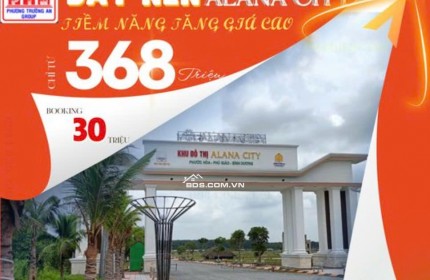 Chưa bao giờ sở hữu đất nền dễ như hiện tại - chỉ 368 triệu sở hữu ngay