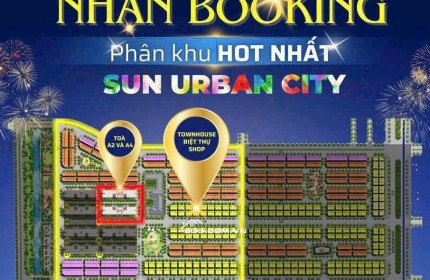 KHU LIỀN KỀ SUN URBAN CITY HÀ NAM - CHIẾT KHẨU 100 TRIỆU CHO KHÁCH THANH TOÁN SỚM