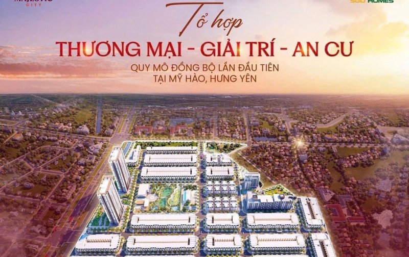 Bán đất chính chủ dự án MAJESTIC CITY Mỹ Hào Hưng Yên
