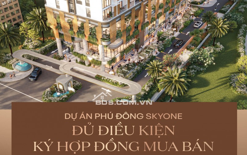 Căn hộ Phú Đông SkyOne – Giá từ 1,9 tỷ/căn – Ngay mặt tiền DT743C – Thanh toán chỉ 4.5 triệu/tháng