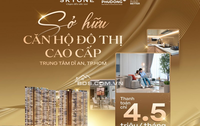 Với Chỉ 200 TRIỆU Đặt Cọc Ngay SKYONE – Thanh Toán Chỉ ~4.5tr/tháng – Cơ Hội Đầu Tư Hiếm Có